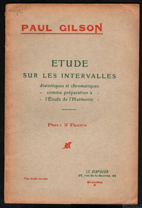  - Etude sur les Intervalles diatoniques et chromatiques. Comme préparation à l'Etude de l'Harmonie.