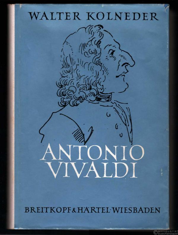  - Antonio Vivaldi. 1678-1741. Leben und Werk.