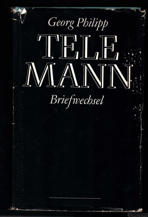  - Georg Philipp Telemann. Briefwechsel.