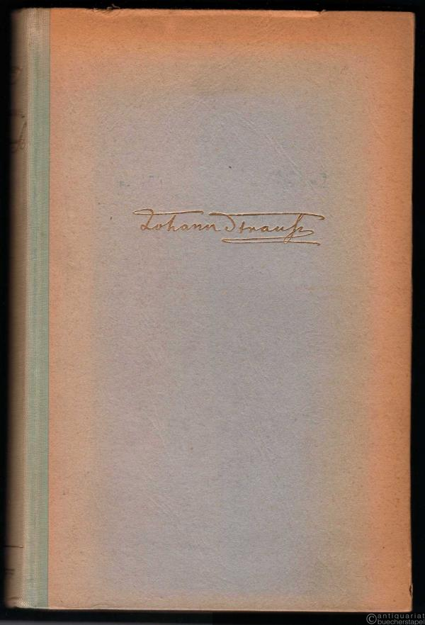  - Johann Strauss. Ein Wiener Buch.