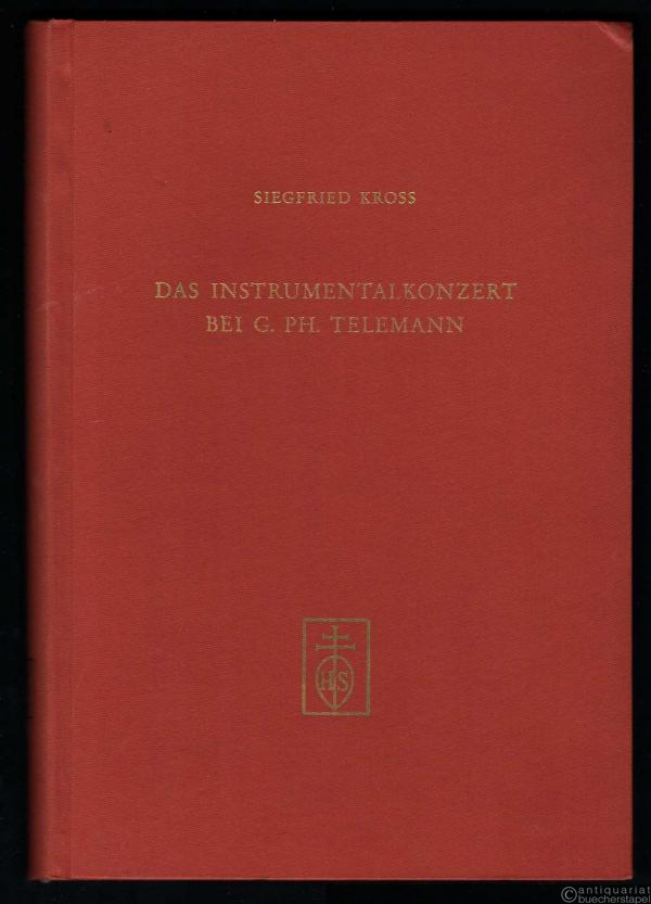  - Das Instrumentalkonzert bei Georg Philipp Telemann.