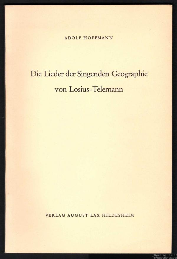  - Die Lieder der Singenden Geographie von Losius-Telemann.