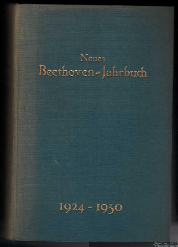  - Neues Beethoven-Jahrbuch. 1924-1930. Vier Jahrgänge in einem Band.