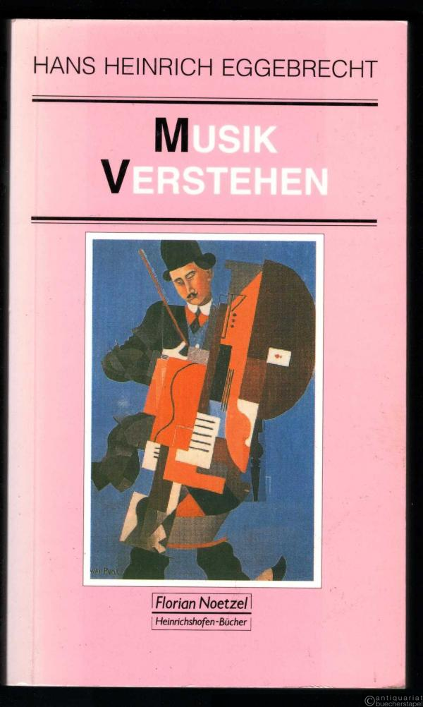  - Musik verstehen (= Taschenbücher zur Musikwissenschaft, Nr. 128).