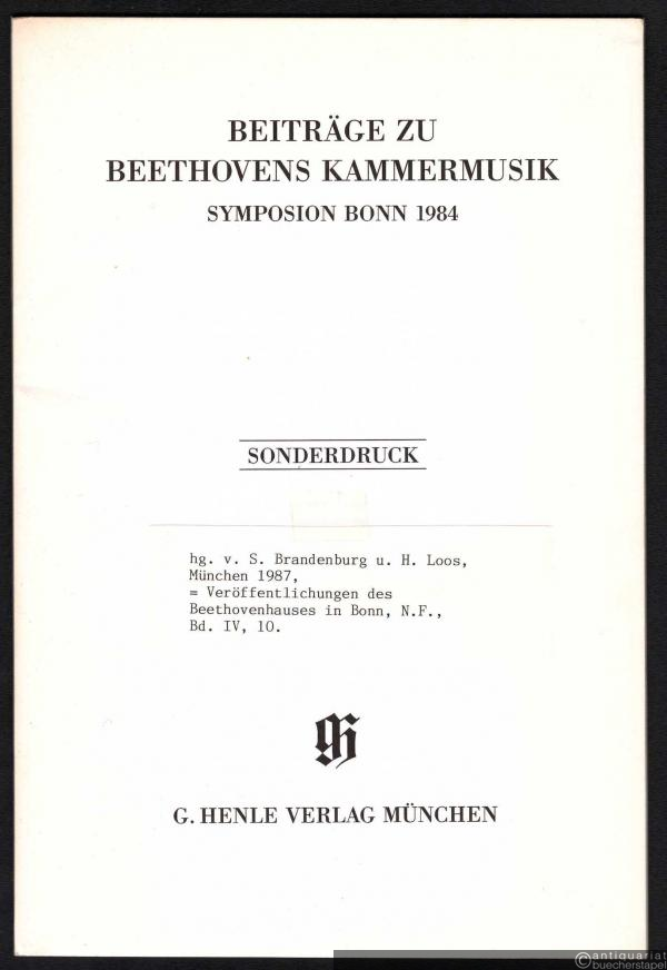  - Wirkungen Beethovens in der Kammermusik (Sonderdruck aus: Beiträge zu Beethovens Kammermusik. Symposion Bonn 1984).