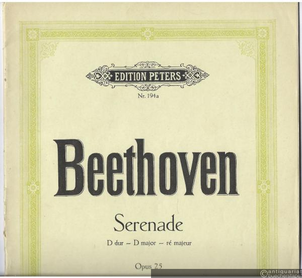  - Serenade für Flöte, Violine und Viola D-Dur, Op. 25 (= Edition Peters, Nr. 194a).