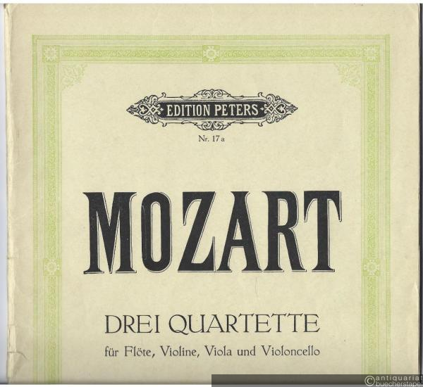  - Drei Quartette für Flöte, Violine, Viola und Violoncello (= Edition Peters, Nr. 17a). Stimmen [ohne die Flötenstimme].