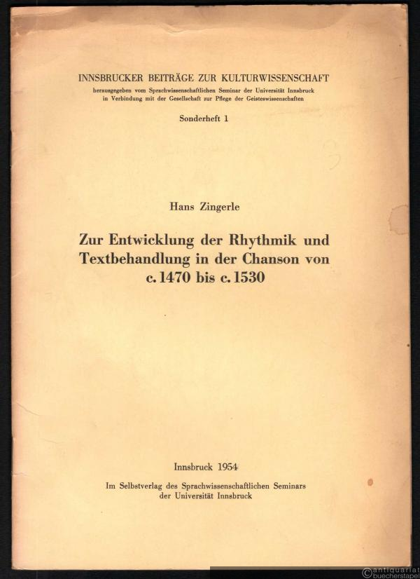  - Zur Entwicklung der Rhythmik und Textbehandlung in der Chanson von c.1470 bis c.1530 (= Innsbrucker Beiträge zur Kulturwissenschaft, Sonderheft 1).
