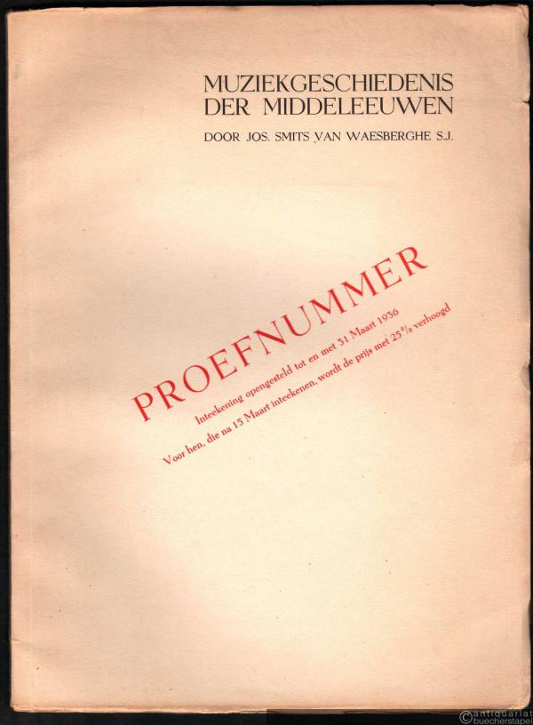  - Muziekgeschiedenis der Middeleeuwen (= Nederlandsche Muziekhistorische en Muziekpaedagogische Studien, Proefnummer).