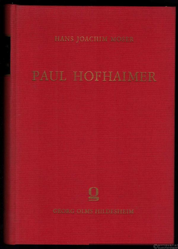  - Paul Hofhaimer. Ein Lied- und Orgelmeister des deutschen Humanismus.