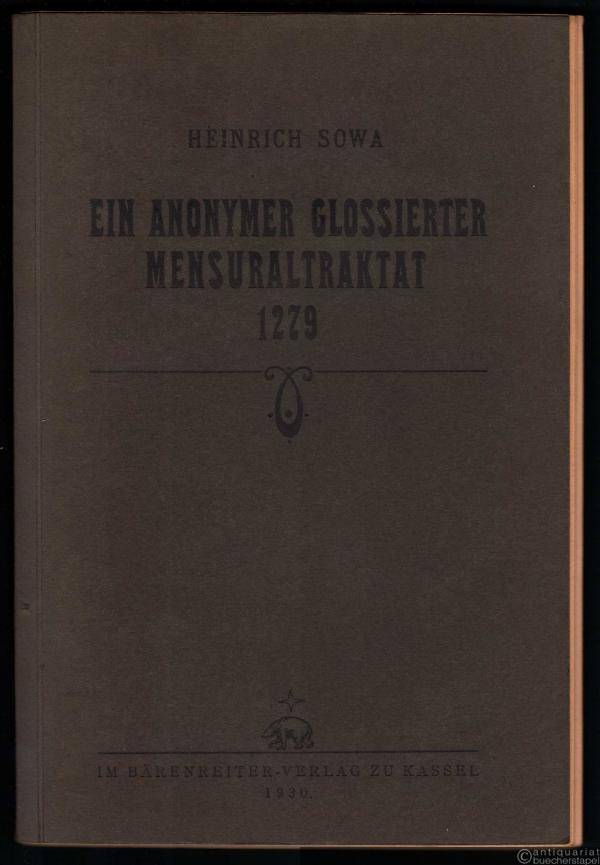  - Ein anonymer glossierter Mensuraltraktat 1279 (= 9. Bd. der Königsberger Studien zur Musikwissenschaft).