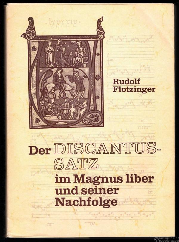  - Der Discantussatz im Magnus liber und seiner Nachfolge (= Wiener musikwissenschaftliche Beiträge, Bd. 8).
