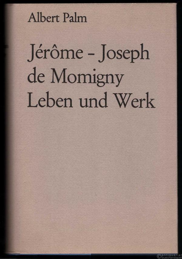  - Jérome-Joseph de Momigny. Leben und Werk. Ein Beitrag zur Geschichte der Musiktheorie im 19. Jahrhundert.