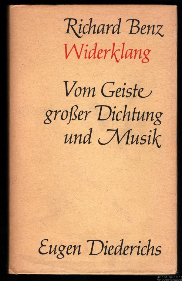  - Widerklang. Vom Geiste großer Dichtung und Musik. Gedenkreden und Aufsätze.