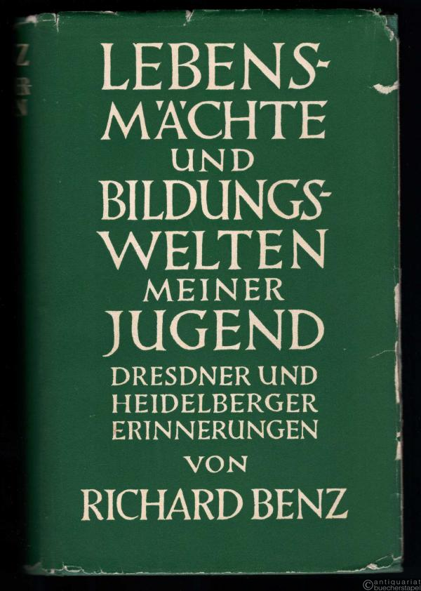  - Lebensmächte und Bildungswelten meiner Jugend. Dresdner und Heidelberger Erinnerungen.