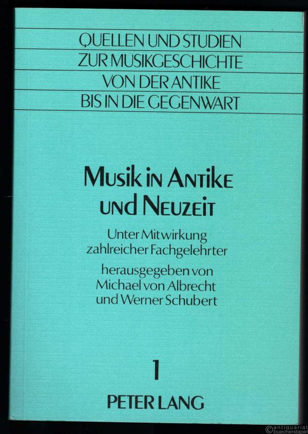  - Musik in Antike und Neuzeit (= Quellen und Studien zur Musikgeschichte von der Antike bis in die Gegenwart, Bd. 1).