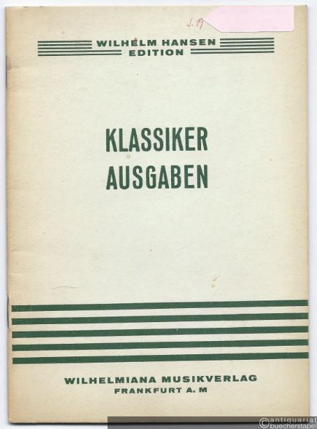  - Klassiker Ausgaben. Klassische Musik aus drei Jahrhunderten [Katalog].