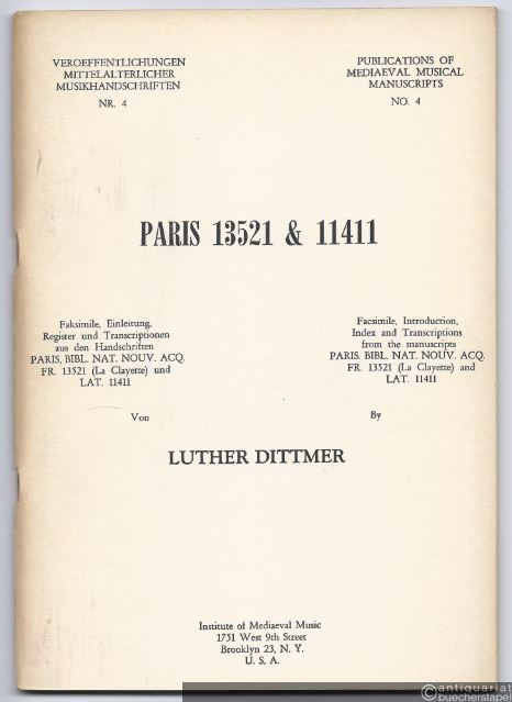  - Paris 13521 & 11411 (= Veröffentlichungen mittelalterlicher Musikhandschriften, Nr. 4 / Publications of Mediaeval Musical Manuscripts, No. 4).