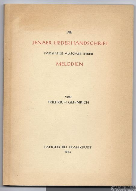  - Die Jenaer Liederhandschrift. Faksimile-Ausgabe ihrer Melodien (= Summa Musicae Medii Aevi, Bd. XI, Facsimilia IV).