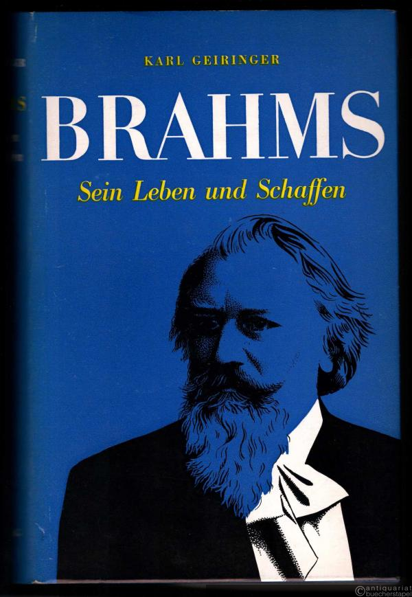  - Johannes Brahms. Sein Leben und Schaffen.