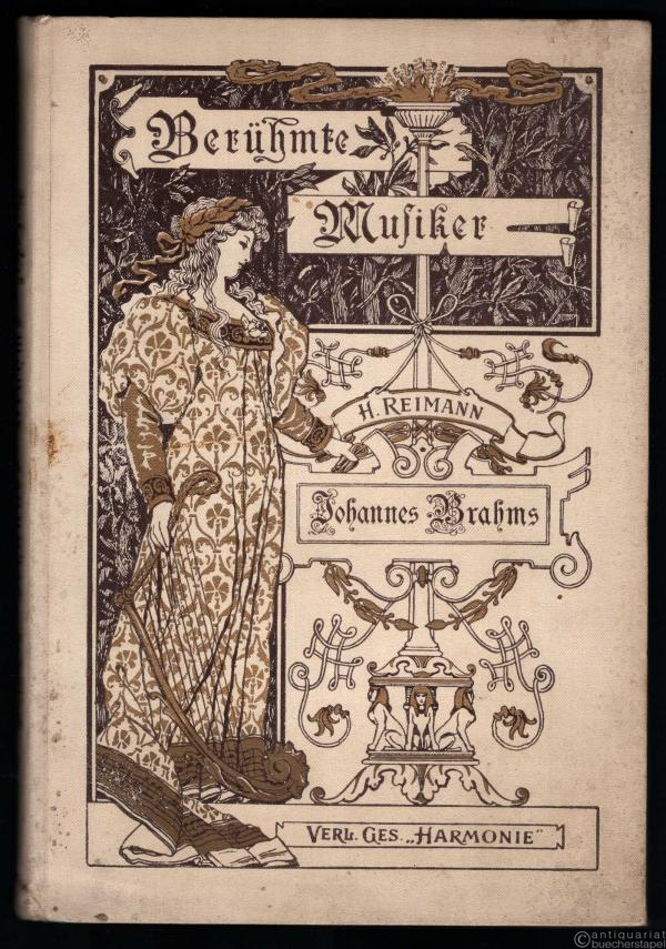  - Johannes Brahms (= Berühmte Musiker. Lebens- und Charakterbilder nebst Einführung in die Werke der Meister, Bd. 1).