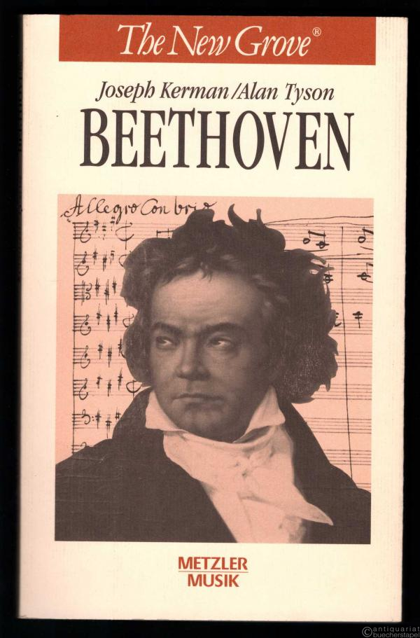  - Beethoven (= The New Grove. Die großen Komponisten).