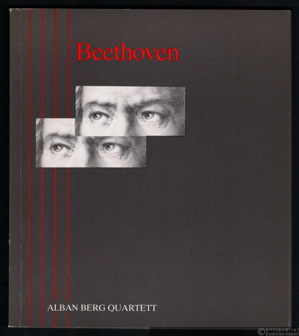  - Ludwig van Beethoven. Die Streichquartette. Alban Berg Quartett (Programmbuch).