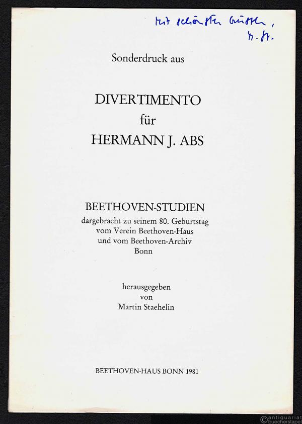  - Beethoven und die Tugend (Sonderdruck aus: Divertimento für Hermann J. Abs. Beethoven-Studien dargebracht zu seinem 80. Geburtstag vom Verein Beethoven-Haus und vom Beethoven-Archiv Bonn).