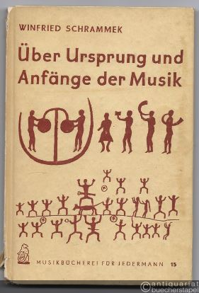  - Über Ursprung und Anfänge der Musik (= Musikbücherei für Jedermann, Nr. 15).