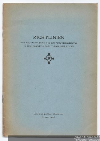  - Richtlinien für die Gestaltung des Hauptgottesdienstes in der Evangelisch-lutherischen Kirche.