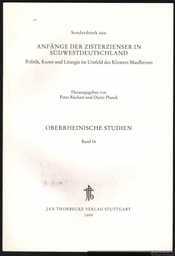  - Zur Choralüberlieferung bei den Zisterziensern (Sonderdruck aus: Anfänge der Zisterzienser in Südwestdeutschland. Politik, Kunst und Liturgie im Umfeld des Klosters Maulbronn).