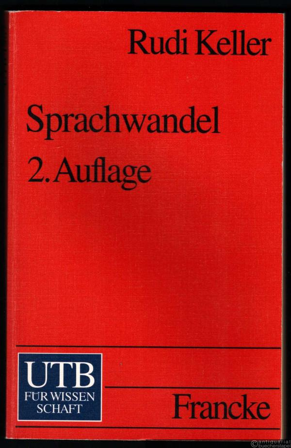  - Sprachwandel. Von der unsichtbaren Hand in der Sprache (= Uni-Taschenbücher, Nr. 1567).