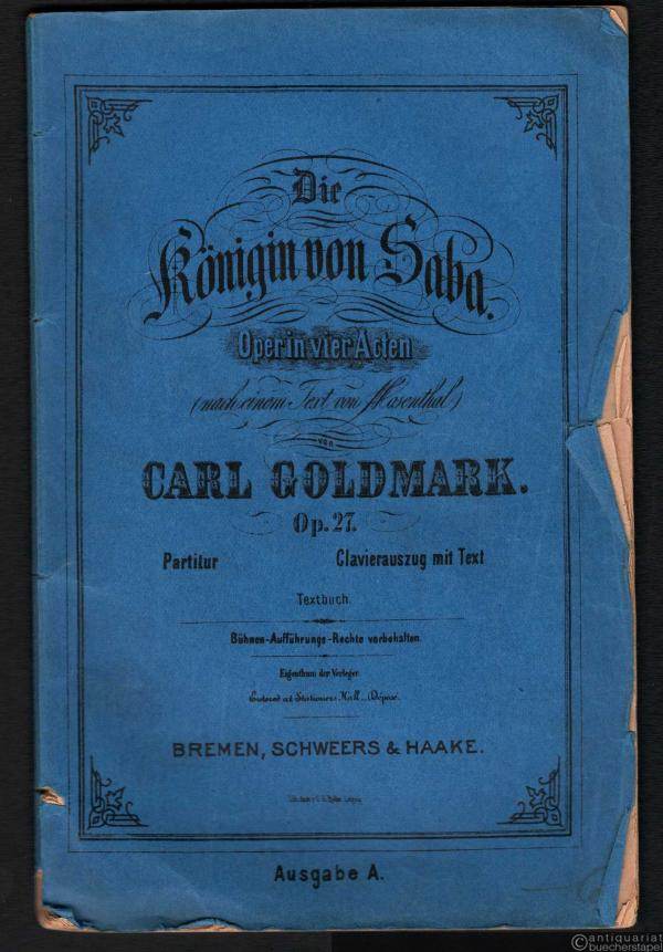  - Die Königin von Saba. Oper in vier Acten [Textbuch].