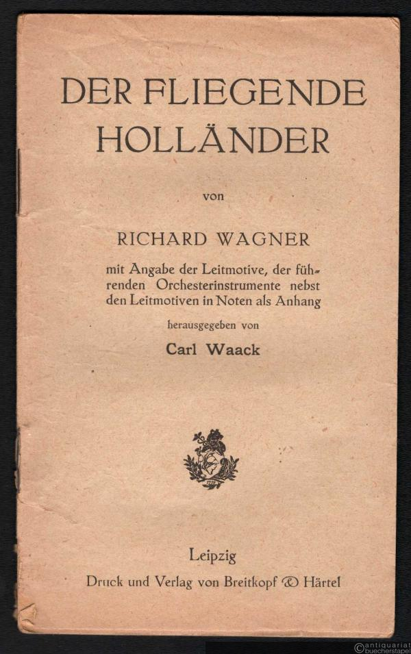  - Der fliegende Holländer [Textbuch].