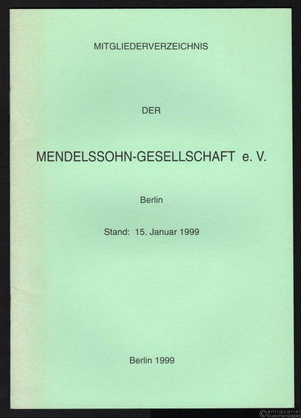  - Mitgliederverzeichnis der Mendelssohn-Gesellschaft e. V.