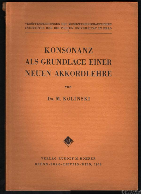  - Konsonanz als Grundlage einer neuen Akkordlehre (= Veröffentlichungen des Musikwissenschaftlichen Instituts der Deutschen Universität in Prag, Bd. 7).