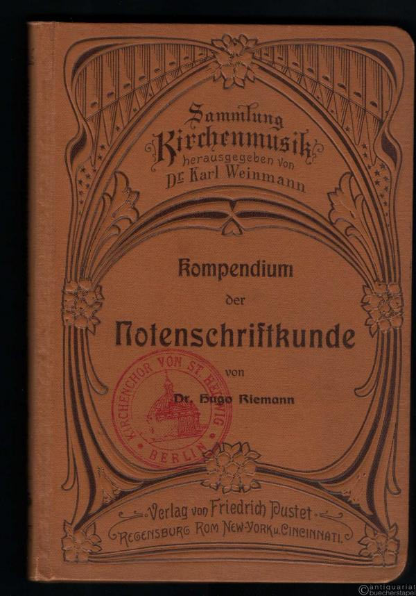  - Kompendium der Notenschriftkunde (= Sammlung Kirchenmusik. Doppelbändchen IV und V).