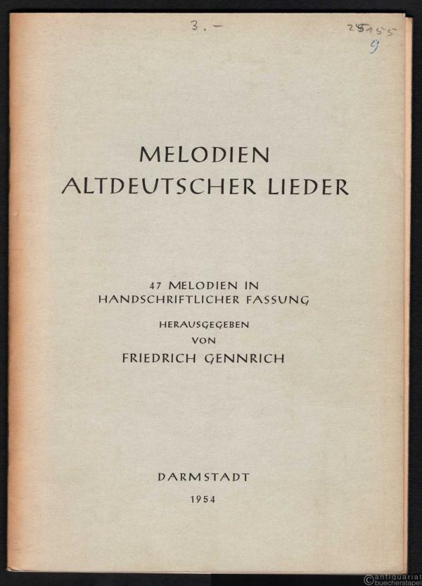  - Melodien altdeutscher Lieder (= Musikwissenschaftliche Studienbibliothek, Heft 9) [2 Hefte].