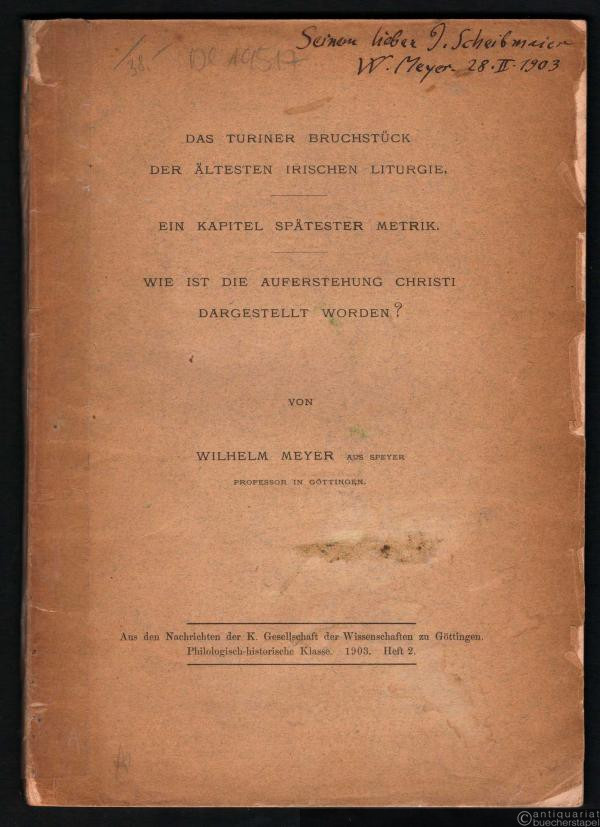  - Das Turiner Bruchstück der ältesten irischen Liturgie. Ein Kapitel spätester Metrik. Wie ist die Auferstehung Christi dargestellt worden? (= Aus den Nachrichten der K. Gesellschaft der Wissenschaften zu Göttingen. Phil.-hist. Klasse, 1903, Heft 2).