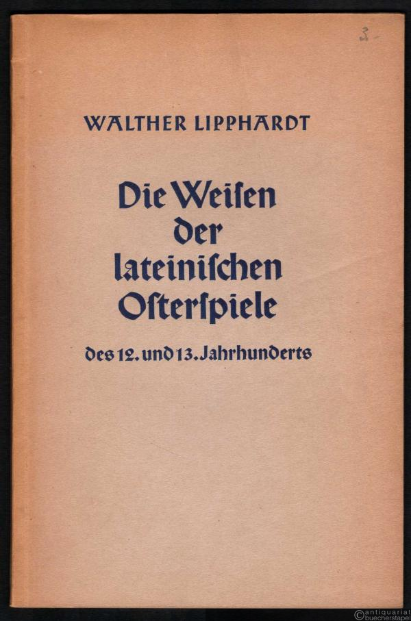  - Die Weisen der lateinischen Osterspiele des 12. und 13. Jahrhunderts (= Musikwissenschaftliche Arbeiten, Nr. 2).