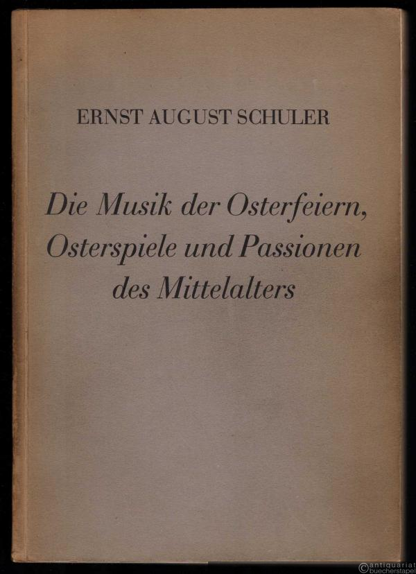  - Die Musik der Osterfeiern, Osterspiele und Passionen des Mittelalters.