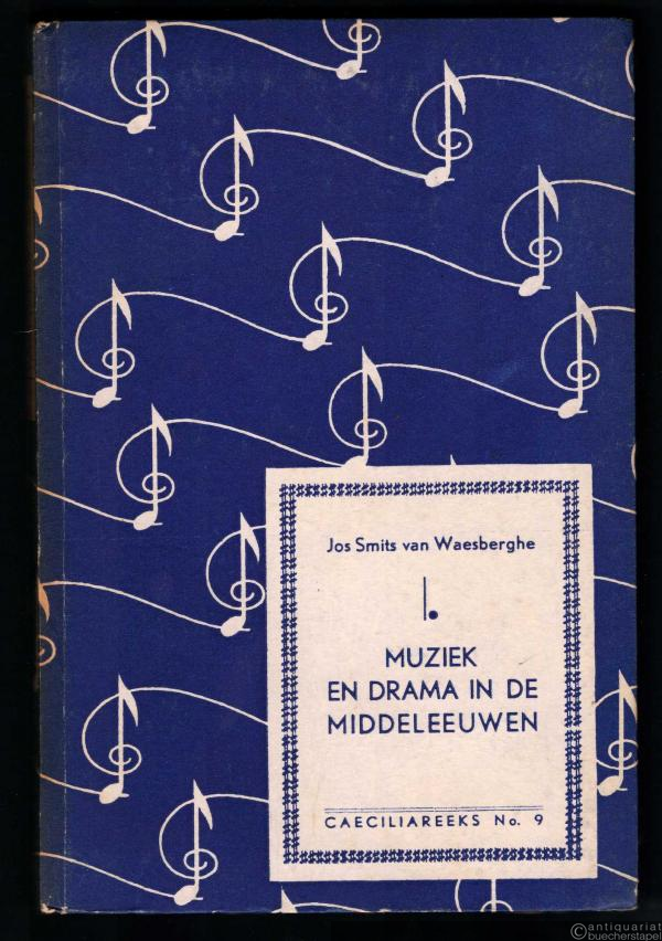  - Muziek en Drama in de Middeleeuwen (= Caeciliareeks, No. 9).