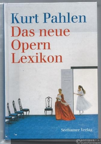  - Das neue Opernlexikon.