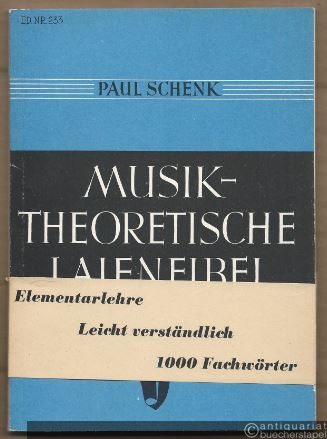  - Musiktheoretische Laienfibel (= Ed. Nr. 233).