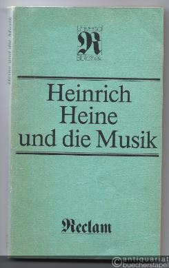  - Heinrich Heine und die Musik. Publizistische Arbeiten und poetische Reflexionen (= Reclams Universal-Bibliothek 1175).