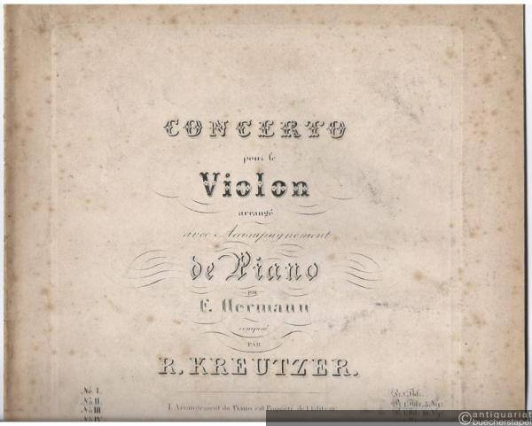  - Concerto No. 2 pour le Violon arrangé avec Accompagnement de Piano par F. Hermann composé par R. Kreutzer [nur die Violinstimme].