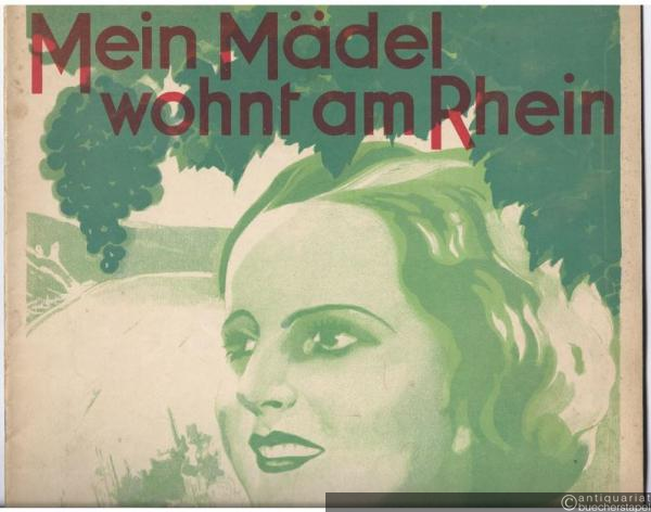  - Mein Mädel wohnt am Rhein. Singspiel-Operette in 3 Akten. Text von Willy Webels und Carl Siber. Musik von Max Vogel (= W. Webels Klavierauszug, No. 371).