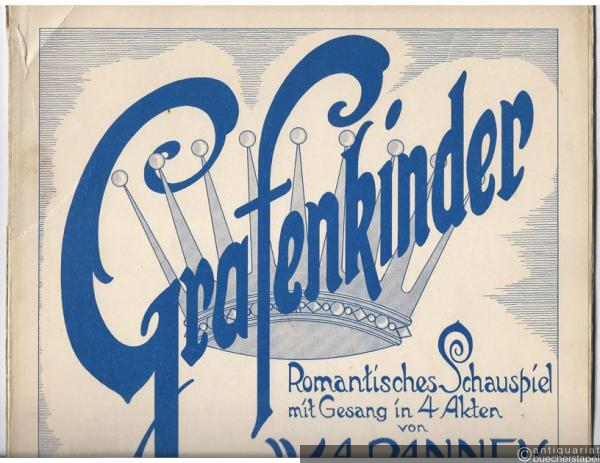  - Grafenkinder. Romantisches Schauspiel mit Gesang in 4 Akten von W. A. Pannek. Musik von Max Vogel (= Klavierauszug, No. 70).