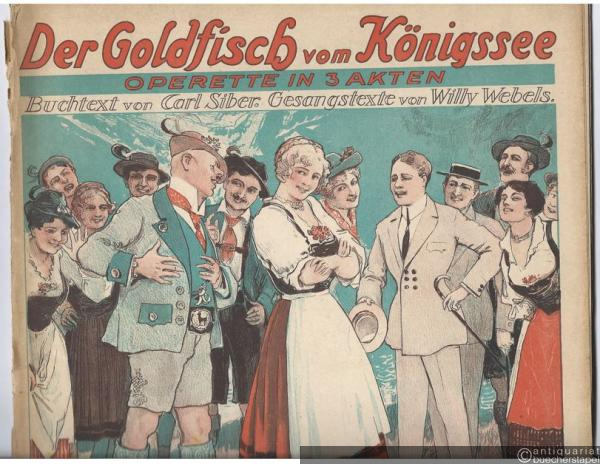  - Der Goldfisch vom Königssee. Operette in 3 Akten. Buchtext von Carl Siber. Gesangstexte von Willy Webels. Musik von Max Vogel (= Vollständiger Klavierauszug für Orchesterdirigent, No. 253).