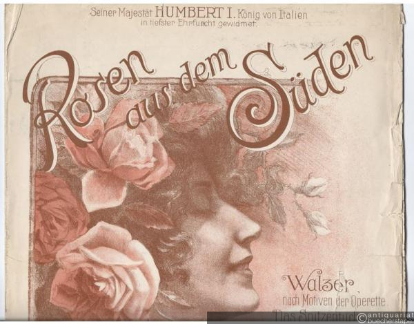  - Rosen aus dem Süden. Walzer nach Motiven der Operette 